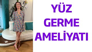 Yüz Germe Ameliyatı Hakkında Her Şey [upl. by Sidnee]