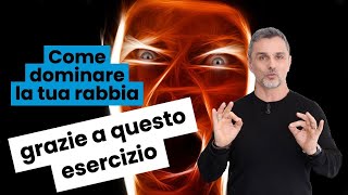 Come dominare la tua rabbia grazie a questo esercizio  Filippo Ongaro [upl. by Aicileb]