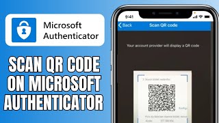 How To Scan QR Code On Microsoft Authenticator [upl. by Etteraj]