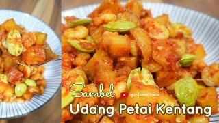 Sambel Udang Pete Kentang  Menu Simpel Super Enak  Bikin Abis Nasi Nih [upl. by Adar]