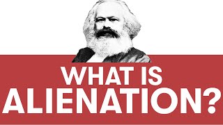 What is Alienation Why Youre Miserable According to Karl Marx [upl. by Nanny]