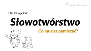 Słowotwórstwo w pigułce [upl. by Darla922]