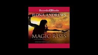 Magic Rises  Kate Daniels 6 by Ilona Andrews Audiobook Full 22 [upl. by Roslyn]