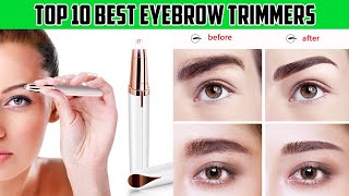 Top 10 Best Eyebrow Trimmers  Eyebrow Razor for Women  Ladies Corner [upl. by Corkhill]