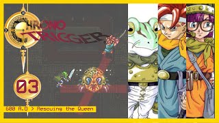 Chrono Trigger  03  600 AD  Rescuing the Queen [upl. by Tillman308]