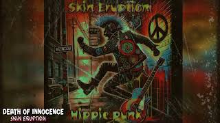 Skin Eruption  Death of innocence official audio [upl. by Lebezej]