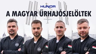 EXKLUZÍV Interjú a NÉGY magyar KUTATÓŰRHAJÓS jelölttel 1  HUNOR PROGRAM [upl. by Condon]