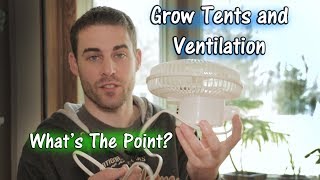 What Grow Tents Are For and How to Ventilate For Beginners [upl. by Yar]