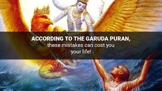 According to the Garuda Puran these mistakes can cost you your life [upl. by Nwahsyt740]