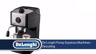 DeLonghi Pump Espresso Machines Descaling [upl. by Joab]