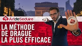 La méthode de drague la plus efficace au monde quutilisent les grands dragueurs [upl. by Curran661]