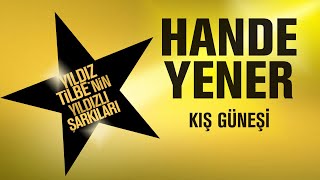 Hande Yener  Kış Güneşi  Yıldız Tilbenin Yıldızlı Şarkıları [upl. by Walcott]