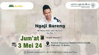 Gus Baha Jumat 3 Mei 2024 Ngaji rutinan Kitab Shoheh Muslim [upl. by Laspisa]