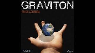 Science Fiction Hörbuch Erich Schanda  Graviton Teil 1 [upl. by Delainey]