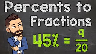 Converting Percents to Fractions [upl. by Aneral]