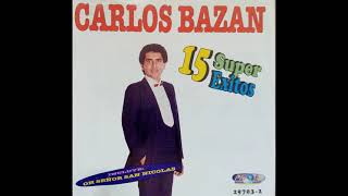 CARLOS BAZÁN  EL VIEJO ERMOGENES [upl. by Rovelli275]