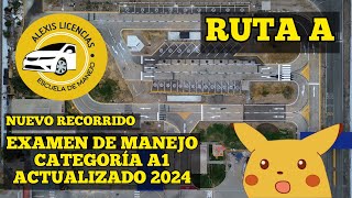 Examen de manejo RUTA A  Nuevo recorrido Categoría A1 ACTUALIZADO 2024 touring examendemanejo [upl. by Atilamrac]