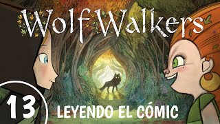 🏹 WOLF WALKERS 🐺 de CARTOON SALOON  📖 Leyendo el cómic 13 [upl. by Anuaf]