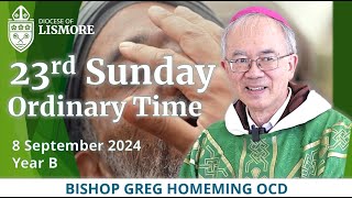 Catholic Mass Today 23rd Sunday Ordinary Time 8 Sept 2024 Bishop Greg Homeming Lismore Australia [upl. by Ueihtam993]