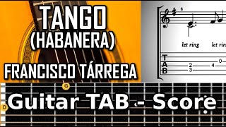 Tango  Francisco Tárrega  Guitar TAB tutorial [upl. by Dace]