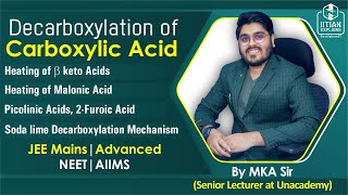 Decarboxylation of Carboxylic Acid  Explained by IITian  Jee Mains Advanced  NEET AIIMS [upl. by Geirk]