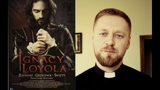 IGNACY LOYOLA  prawdziwa inspiracja [upl. by Teirtza]