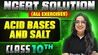 Acid Bases and Salt  Complete NCERT WITH BACK EXERCISE in 1 Video  Class 10th Board [upl. by Thaxter]