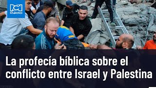 La Biblia predijo la guerra de Israel y Palestina ¿Es esto el fin de los tiempos [upl. by Iniretake]