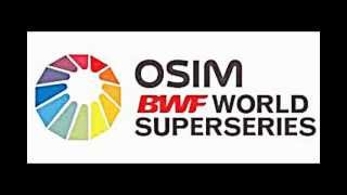 The Official OSIM BWF World Superseries Anthem [upl. by Peria]