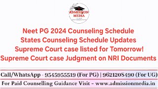 Neet PG 2024 Counselling Schedule Updates  States Counseling  SC on NRI Documents neetpg2024 [upl. by Stanfill]