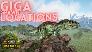 Giga Spawn Locations  Lost Island  ARK  ARK Survival Evolved [upl. by Kerwin]