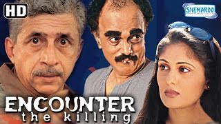 Encounter The Killing HD  Naseeruddin Shah  Ratna  Hit Bollywood Movie  With Eng Subtitles [upl. by Nnayelsel]