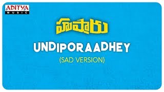 Undiporaadhey Sad Version Lyrics husharu movie  short video  like share amp sabcribe 🙏 [upl. by Gala]