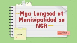 MGA LUNGSOD AT MUNISIPALIDAD SA NCR I GRADE 3 [upl. by Ahsert819]