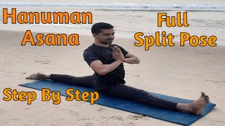 How to do Hanuman Asana  Full Split Pose  Hanuman Asana Step By Step [upl. by Leik]