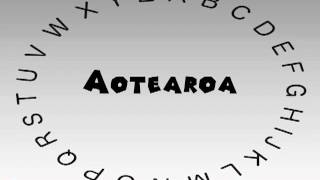 How to Say or Pronounce Aotearoa [upl. by Peednus]