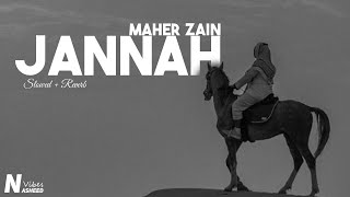 Maher Zain  Jannah Slowed  Reverb [upl. by Atilrahc]