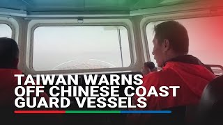 Taiwan warns off Chinese coast guard vessels [upl. by Bowes486]