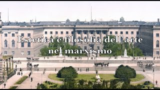 Estetica e filosofia dellarte nel marxismo [upl. by Davie]