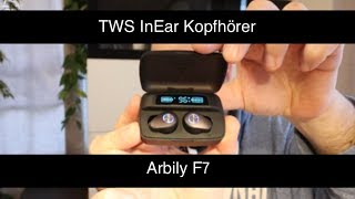 TWS InEar Kopfhörer Arbily F7 im Test  Klangkracher und Laufzeitchampion für schmales Geld [upl. by Naehgem104]