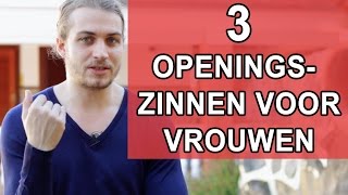 3 Openingszinnen Voor Vrouwen Om Mannen Te Versieren [upl. by Afra]