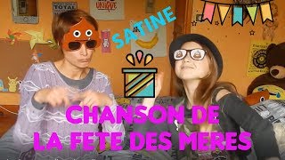 LA CHANSON DE LA FETE DES MERE avec SATINE CLIP DES ABONNES [upl. by Lasley726]