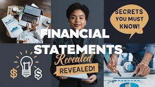 Financial Statements Revealed Secrets You Must Know [upl. by Ynohtnaluap]