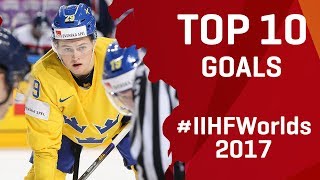 Top 10 Goals  IIHFWorlds 2017 [upl. by Pengelly]