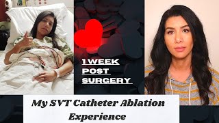 My SVT Catheter Ablation Experience LifeChatWithKarima [upl. by Neetsirk]