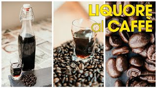 LIQUORE al CAFFÉ stile BORGHETTI  Ricetta Veloce e Facile fatta in casa [upl. by Bohlen]