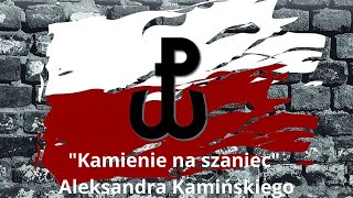 „Kamienie na Szaniec” – Przewodnik po Dziele Kamińskiego  Streszczenie i Analiza  Rozdział I  III [upl. by Gorey]