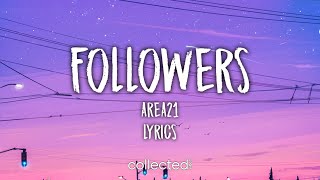 AREA21  Followers Lyrics [upl. by Venterea]