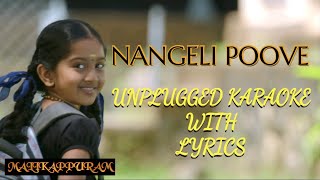 Nangeli Poove SongUnplugged Karaoke with LyricsMalikappuramRanjin RajUnni MukundanSaiju Kurup [upl. by Elyagiba436]