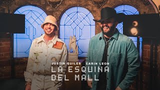 Justin Quiles Carin Leon  La Esquina del Mall Video Oficial [upl. by Nial]